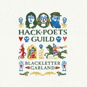 Hack-Poets Guild - Blackletter Garland (2023) [16Bit-44.1kHz] FLAC [PMEDIA] ⭐️