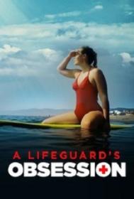 A Lifeguards Obsession 2023 720p WEB h264-BAE