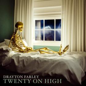 (2023) Drayton Farley - Twenty On High [FLAC]
