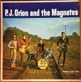 P J  Orion and the Magnates - P J  Orion and the Magnates (1967) LP⭐FLAC
