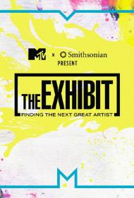The Exhibit Finding the Next Great Artist S01E01 720p WEB h264-BAE[rarbg]