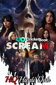 Scream VI 2023 1080p HDCAM Hindi (HQ Dub) x264 AAC CineVood