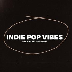 Various Artists - Indie Pop Vibes 2023 by The Circle Sessions (2023) Mp3 320kbps [PMEDIA] ⭐️