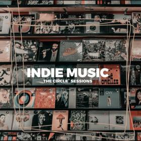 Various Artists - Indie Music 2023 you need to know by The Circle Sessions (2023) Mp3 320kbps [PMEDIA] ⭐️