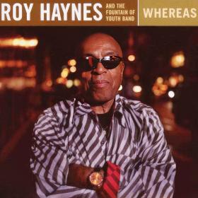 Roy Haynes and the Fountain of Youth Band - Whereas (Live Album) (2006) (320)