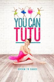 You Can Tutu (2017) [1080p] [WEBRip] [5.1] [YTS]