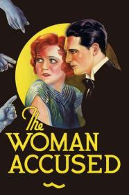 The Woman Accused 1933 DVDRip 600MB h264 MP4-Zoetrope[TGx]