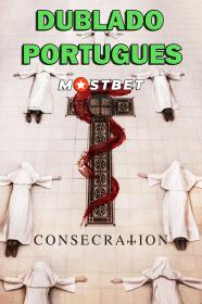 Consecration (2023) 1080p WEB-DL [Dublado Portugues] MOSTBET