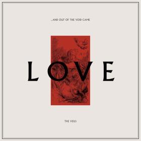 The Veils -    And Out Of The Void Came Love (2023) [V0 MP3]