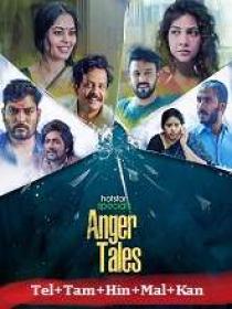 Anger Tales (2023) 1080p S01 EP(01-04) HQ HDRip - x264 - [Tel + Tam + Hin + Mal + Kan]