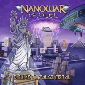 Nanowar of Steel - Dislike To False Metal (2023) [24Bit-44.1kHz] FLAC