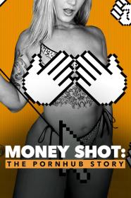 Money Shot The Pornhub Story (2023) [720p] [WEBRip] [YTS]