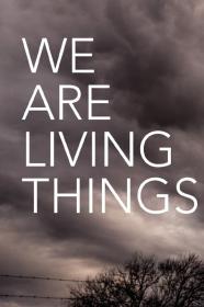 We Are Living Things (2021) [1080p] [WEBRip] [5.1] [YTS]