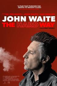 John Waite - The Hard Way (2022) [1080p] [WEBRip] [5.1] [YTS]