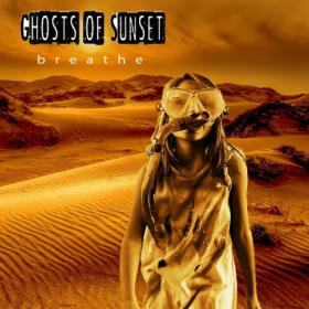 Ghosts of Sunset - 2023 - Breathe (FLAC)