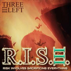 Three Left - 2023 - Risk Involves Sacrificing Everything