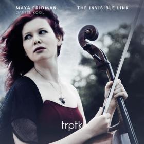 Maya Fridman, Daniël Kool - The Invisible Link (2015) [DSD64]