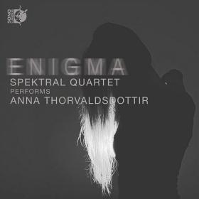 Spektral Quartet - Anna Thorvaldsdottir Enigma (2021) [DSD64]