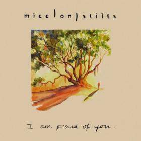 Mice On Stilts - 2023 - I Am Proud of You (FLAC)