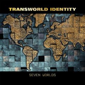 Transworld Identity - 2023 - Seven Worlds (FLAC)