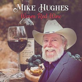 Mike Hughes - Warm Red Wine (2023) Mp3 320kbps [PMEDIA] ⭐️