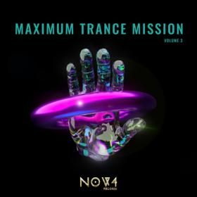 ))2023 - VA - Maximum Trance Mission, Vol  3