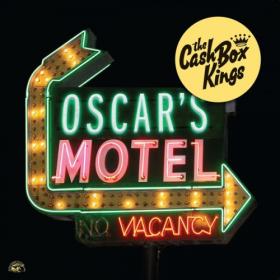 The Cash Box Kings - 2023 - Oscar's Motel (FLAC)