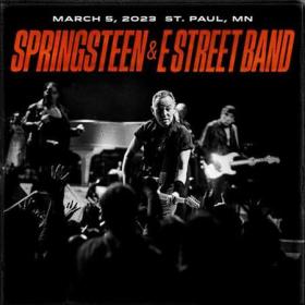 Bruce Springsteen & The E-Street Band-2023-03-05 Xcel Energy Center, St  Paul, MN (2023) FLAC