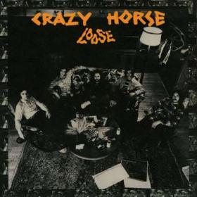 Crazy Horse - Loose (Reissue) (2023) FLAC