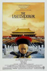 【首发于高清影视之家 】末代皇帝[国英多音轨+中文字幕] The Last Emperor 1987 Television Edition BluRay 1080p HEVC 10bit 2Audio-MOMOHD