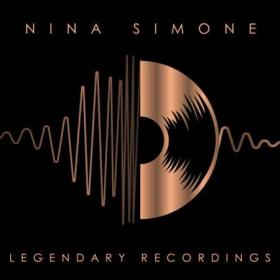 Nina Simone - Legendary Recordings - Nina Simone (2023) FLAC