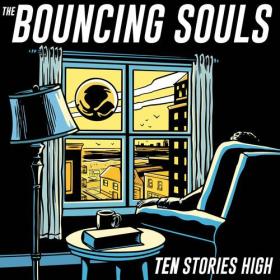 The Bouncing Souls - Ten Stories High (2023) Mp3 320kbps [PMEDIA] ⭐️