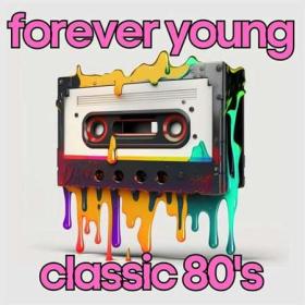 Forever young classic 80's (2023)