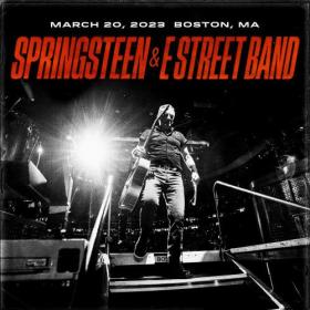 Bruce Springsteen & The E-Street Band-2023-03-20 TD Garden, Boston, MA (2023) FLAC [PMEDIA] ⭐️