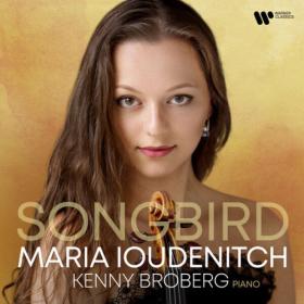 Maria Ioudenitch - Songbird (2023) [24Bit-96kHz] FLAC [PMEDIA] ⭐️