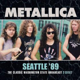 Metallica - Seattle '89 (2023) FLAC [PMEDIA] ⭐️
