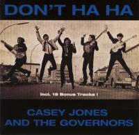 Casey Jones & The Govenors - Don't Ha Ha (1964, 1997)⭐FLAC
