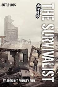 Battle Lines by Arthur T  Bradley (The Survivalist Book 5)