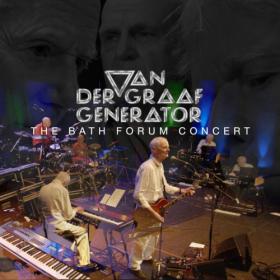 (2023) Van Der Graaf Generator - The Bath Forum Concert [FLAC]