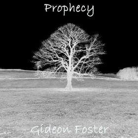 Gideon Foster - 2023 - Prophecy