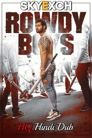 Rowdy Boys 2022 720p ZEE5 WEBRip Hindi (HQ Dub) x264 AAC CineVood