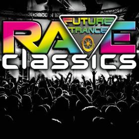 Various Artists - Future Trance - Rave Classics (2023) Mp3 320kbps [PMEDIA] ⭐️