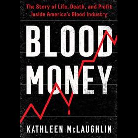 Kathleen McLaughlin - 2023 - Blood Money (True Crime)