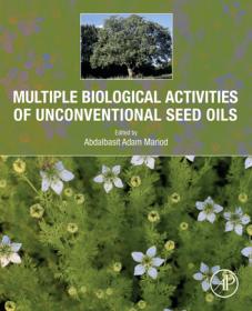 [ TutGee com ] Multiple Biological Activities of Unconventional Seed Oils