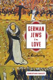 [ CourseLala com ] German Jews in Love - A History