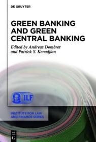 Green Banking and Green Central Banking (Institute for Law and Finance)