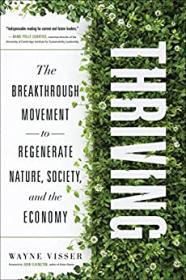 [ TutGator com ] Thriving - The Breakthrough Movement to Regenerate Nature, Society, and the Economy [True EPUB]