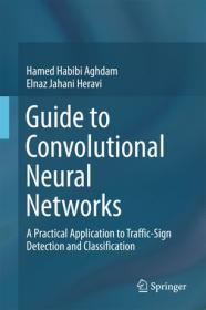 Guide to Convolutional Neural Networks - A Practical Application to Traffic-Sign Detection and Classification