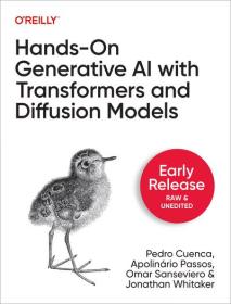 [ CourseLala com ] Hands-On Generative AI with Transformers and Diffusion Models (First Early Release)