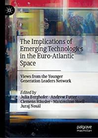 [ TutGator com ] The Implications of Emerging Technologies in the Euro-Atlantic Space